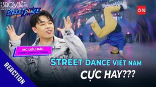MC Liêu Bác của Street Dance of China reaction Street Dance Việt Nam, biểu cảm tột đỉnh bất ngờ!